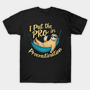 I put the pro in procrastination T-Shirt